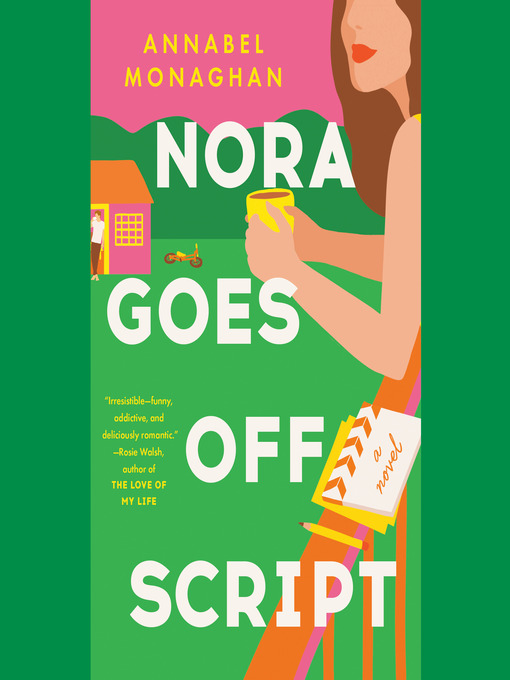 Title details for Nora Goes Off Script by Annabel Monaghan - Available